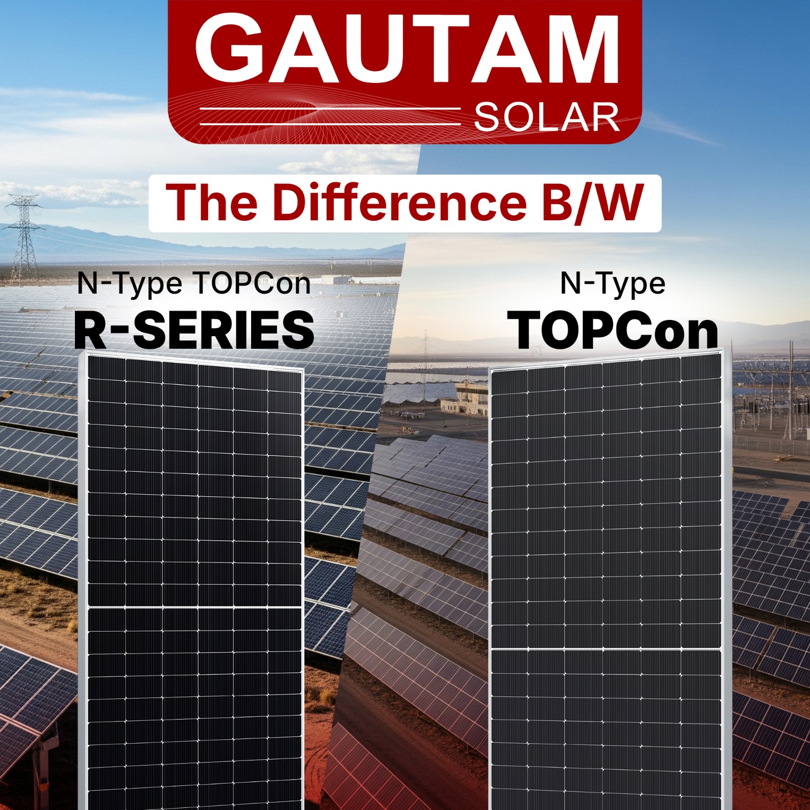 The Difference Between N-Type TOPCon Solar R-Series and  N-Type TOPCon Solar Modules